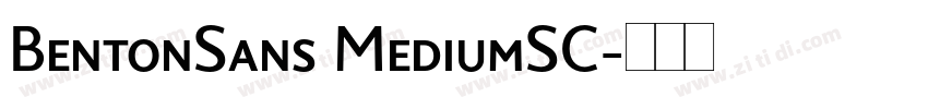 BentonSans MediumSC字体转换 BentonSans MediumSC字体转换